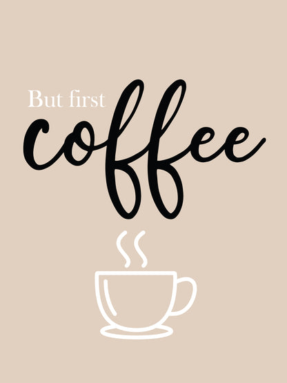 But First Coffee Poster